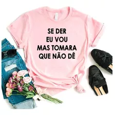 Camisa Camiseta Feminina Rosa Casual Frases Moda Mulher