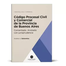 Código Procesal Civil Y Comerc De La Pcia De Bs As Comentado