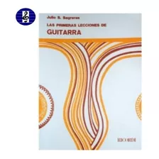 Libro Julio Sagreras Las Primeras Lecciones De Guitarra