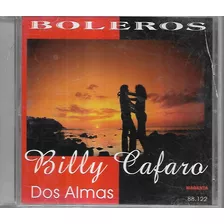 Billy Cafaro Album Dos Almas Sello Magenta Boleros Cd Nuevo