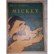 Raro Mickey O Matador De Gigantes 1943 Edições Melhoramentos