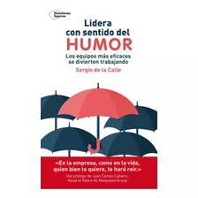 Lidera Con Sentido Del Humor - De La Calle Ser