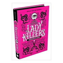 Livro: Lady Killers - Assassinas Em Série Capa Dura Darkside