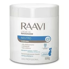 Creme Raavi Neutro Corporal De Massagem 500g Promoção