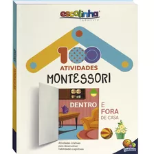 Escolinha 100 Atividades Montessori, De Barbosa, Mailza & Rosa, Francisca. Editora Todolivro Distribuidora Ltda., Capa Mole Em Português, 2022