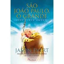 São João Paulo, O Grande, De Evert, Jason. Quadrante Editora, Capa Mole Em Português, 2018