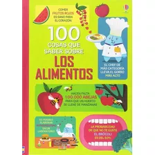 100 Cosas Que Saber Sobre Los Alimentos, De Mariani Federic. Editorial Usborne En Español