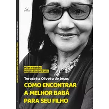 Livro: Como Encontrar A Melhor Babá Para Seu Filho