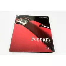 Livro Ferrari Le Reve Rouge