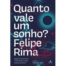 Quanto Vale Um Sonho?, De Rima, Felipe. Editora Nova Fronteira Participações S/a, Capa Mole Em Português, 2021