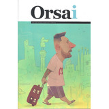 Orsai Numero 8 (la Valija De Messi)
