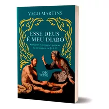 Livro Esse Deus É Meu Diabo De Yago Martins