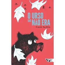 O Urso Que Não Era, De Tsahlin, Frank. Editora Jinkings Editores Associados Ltda-epp, Capa Mole Em Português, 2018