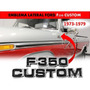 Emblema Lateral Ford Lobo F-350 Custom 1973-1979 Derecho