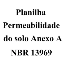 Planilha Permeabilidade Dos Solos Anexo A - Nbr 13969