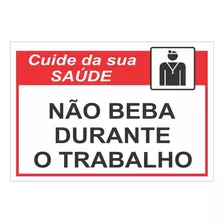 Placa Cuide Da Sua Saúde Não Beba Durante O Trabalho