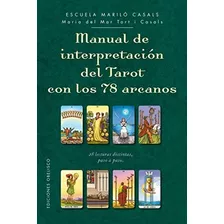 Manual De Interpretación Del Tarot Con Los 78 Arcanos (ca...