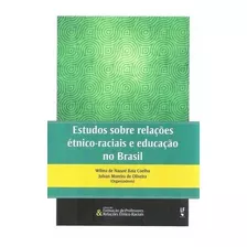 Estudos Sobre Relações Étnico-raciais E Educação No Brasil