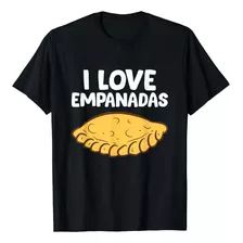 Empanada Lovers Gift I Love Empanadas Camiseta, Negro, S