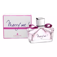 Marry Me! Lanvin Edp 75ml Dama - Perfumezone ! Volumen De La Unidad 75 Ml