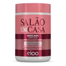 Eico Máscara Tratamento Salão Em Casa Hidratação Intensiva 1kg