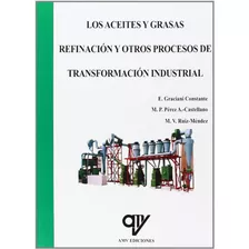 Libro Los Aceites Y Grasas Refinación Y Otros Procesos De Tr