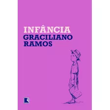 Infância, De Ramos, Graciliano. Editorial Editora Record Ltda., Tapa Mole En Português, 2020