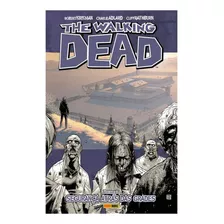 The Walking Dead Vol. 03 - Segurança Atrás Das Grades