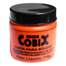 Pasta De Solda - Fluxo Em Pasta - Pote 110g - Cobix