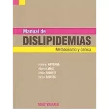 Manual De Dislipemias - Arteaga - Ed Mediterraneo