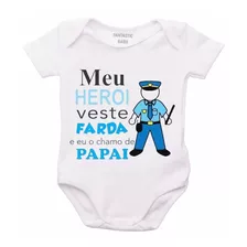 Roupa Body Bebê Personalizado Herois Veste Farda Papai