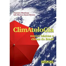 Libro Climatologia: Nocoes Basicas E Climas Do Brasil