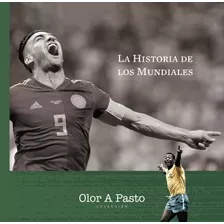 La Historia De Los Mundiales De Fútbol | Libro De Lujo 