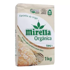 Farinha De Trigo Tipo 1 Orgânica 1kg - Mirella