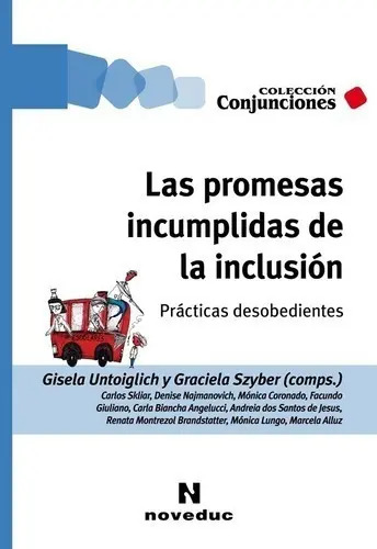 Promesas Incumplidas De La Inclusion  Las Untoiglich — imagen 4