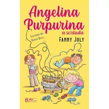 Livro Angelina Purpurina Vol.9: A Sortuda - Joly, Fanny [2023]