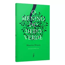 Livro O Menino Do Dedo Verde - Maurice Druon Ed José Olympio