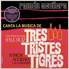 Vinilo Ramon Aguilera - Canta Tres Tristes Tigres