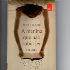 Livro A Menina Que Não Sabia Ler Volume 1 - John Harding [2010]