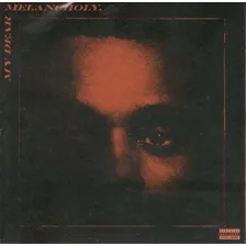 Cd - My Dear Melancholy ( Ep ) - The Weeknd