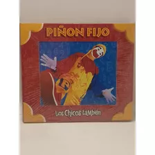 Piñón Fijo Los Chicos También Cd Nuevo 