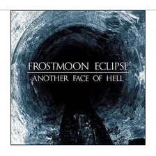 Frostmoon Eclipse Another Face Of Hell Digipak (aphelion)