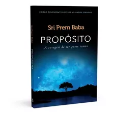 Livro Propósito: A Coragem De Ser Quem Somos (2022)