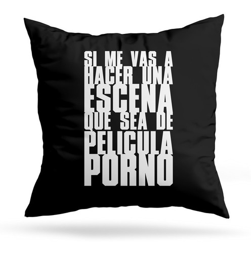 Comprar Cojin Deco Si Me Vas A Hacer Una Escena (d0743 Boleto.store) Comprar Cojin Deco Si Me Vas A Hacer Una Escena (d0743 Boleto.store)
