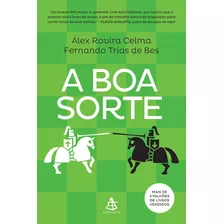 A Boa Sorte, De Celma, Alex Rovira. Editora Gmt Editores Ltda., Capa Mole Em Português, 2015