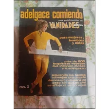 Revista Vanidades N1 Adelgace Comiendo 