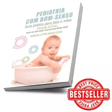 Livro Bebe Pediatria Com Bom Sendo Guia Prático 