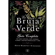 Bruja Verde La - Murphy - Hiscock Arin