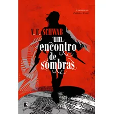 Um Encontro De Sombras (vol. 2 Os Tons De Magia), De Schwab, V. E.. Série Os Tons De Magia (2), Vol. 2. Editora Record Ltda., Capa Mole Em Português, 2017