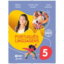 Português - Linguagens - Versão Atualizada De Acordo Com A Bncc - 5º Ano, De Cereja, William. Editora Somos Sistema De Ensino, Capa Mole Em Português, 2021